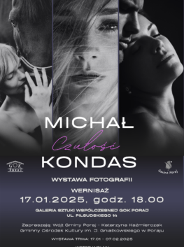 WYSTAWA FOTOGRAFII MICHAŁA KONDASA