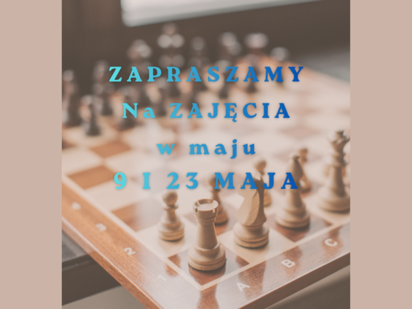 ZAPRASZAMY NA ZAJĘCIA SZACHOWE