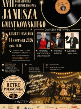 XVII OGÓLNOPOLSKI FESTIWAL PIOSENEK JANUSZA GNIATKOWSKIEGO - KONCERT FINAŁOWY